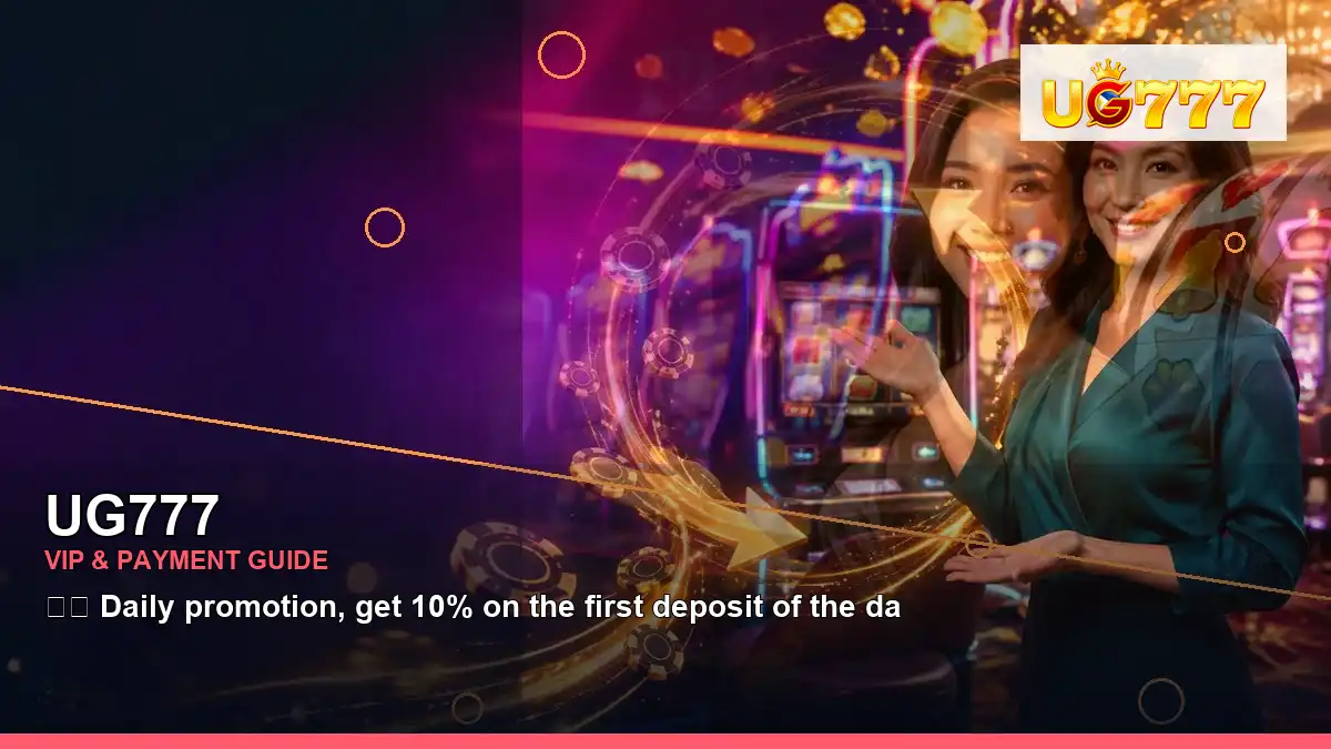 UG777 UG777 payment information for Philippine users scene with right-framed adventure online slot games for players in the